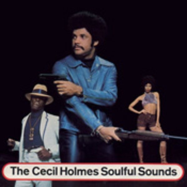 The Cecil Holmes Soulful Sounds