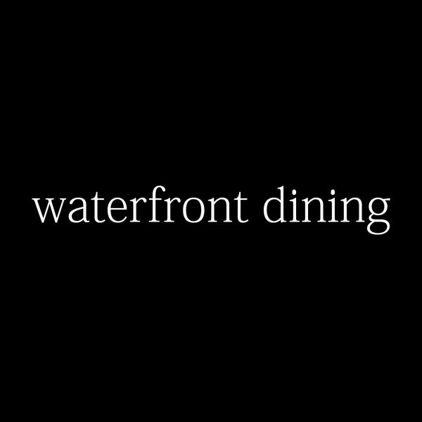 waterfront dining