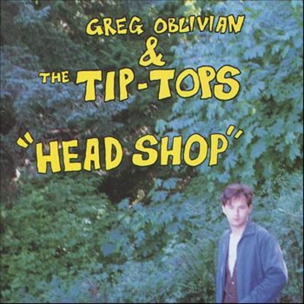 Greg Oblivian & The Tip-Tops