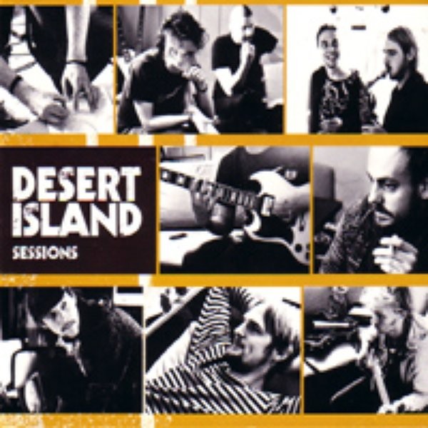 Desert Island Sessions