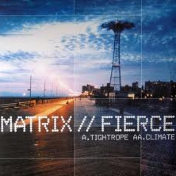 Matrix & Fierce