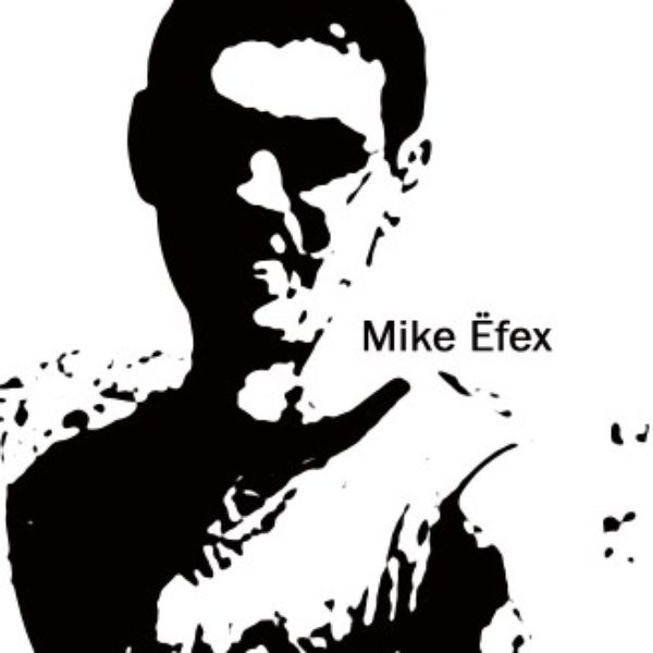 Mike Efex