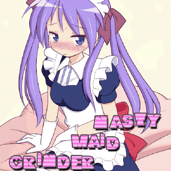 Nasty Maid Grinder
