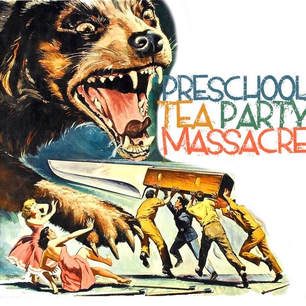 Preschool Tea Party Massacre