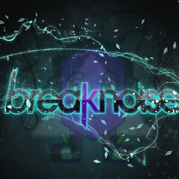 Breaknoise
