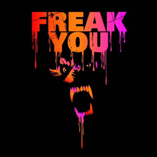 Freak You