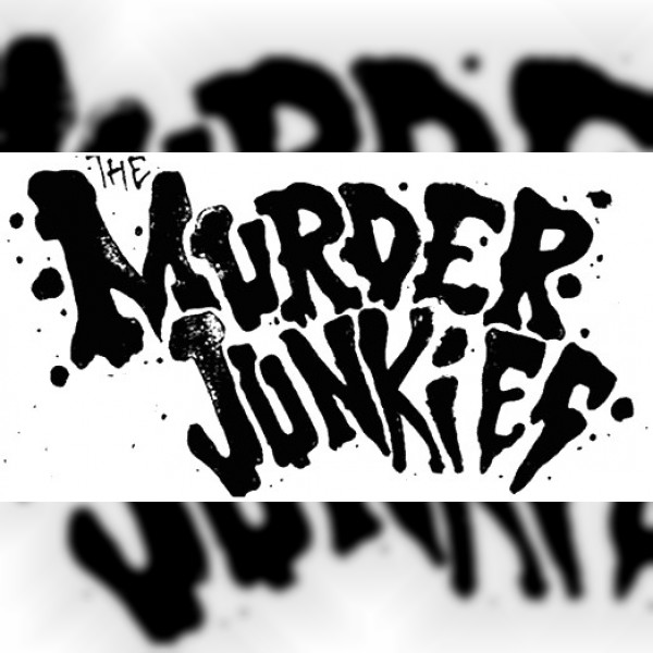 Murder Junkies