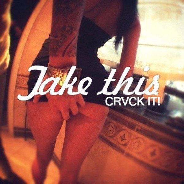 CRVCK IT!