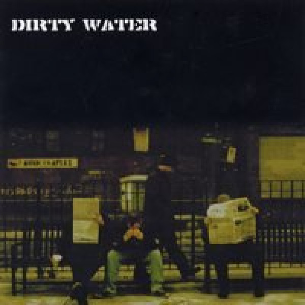 Dirty Water