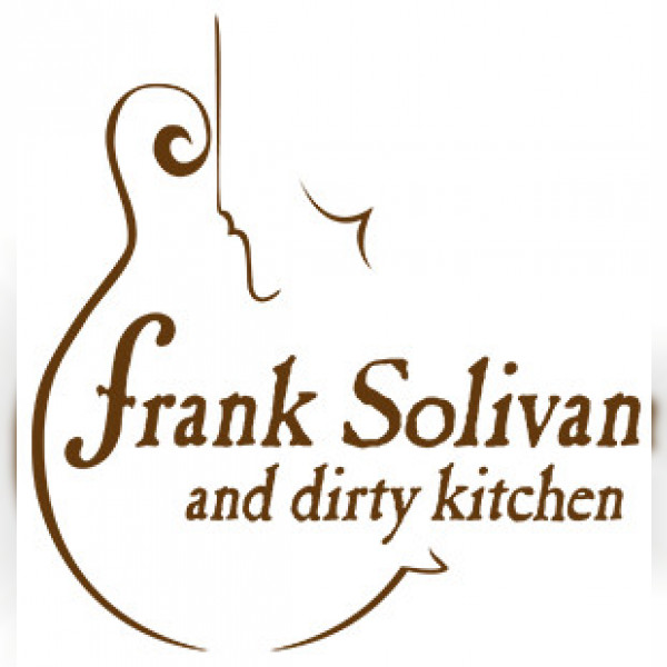 Frank Solivan & Dirty Kitchen