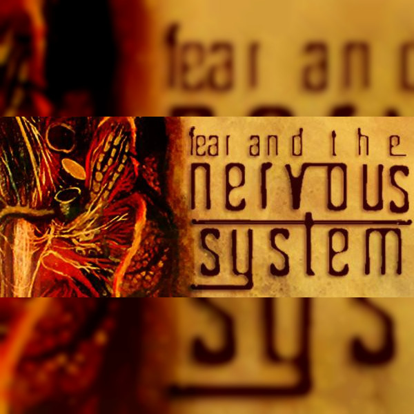 Fear and the Nervous System