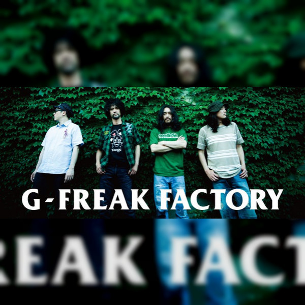 G-FREAK FACTORY