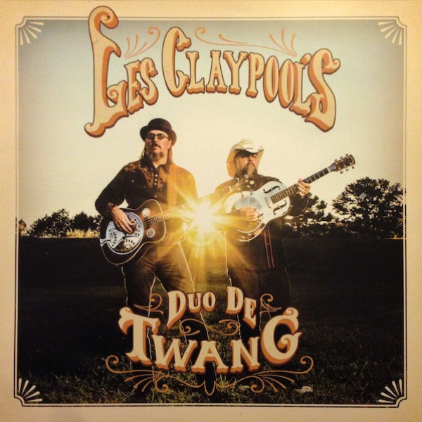 Les Claypool’s Duo de Twang