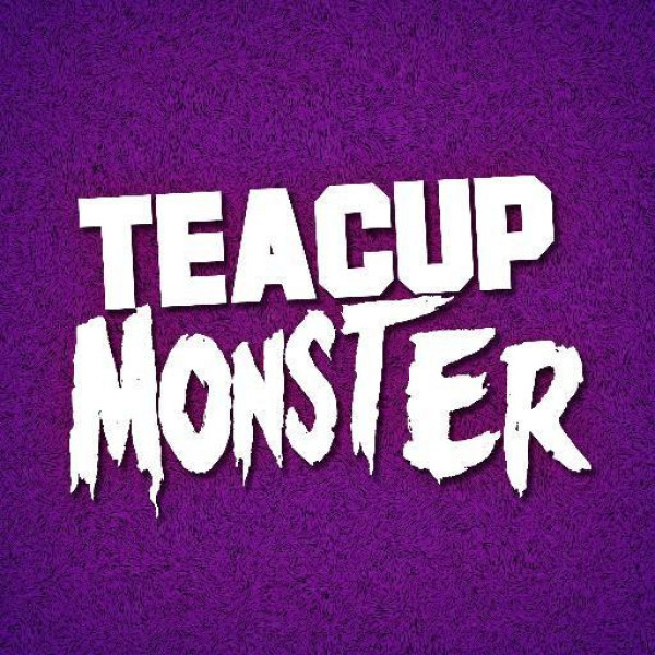 Teacup Monster