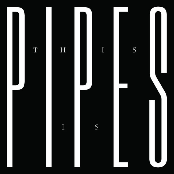 PIPES