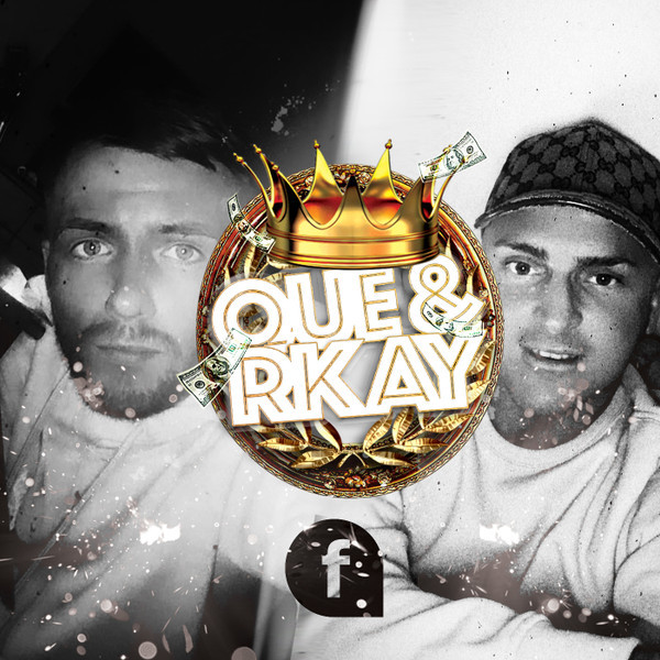 Que & Rkay