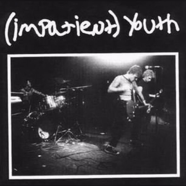 (Impatient) Youth