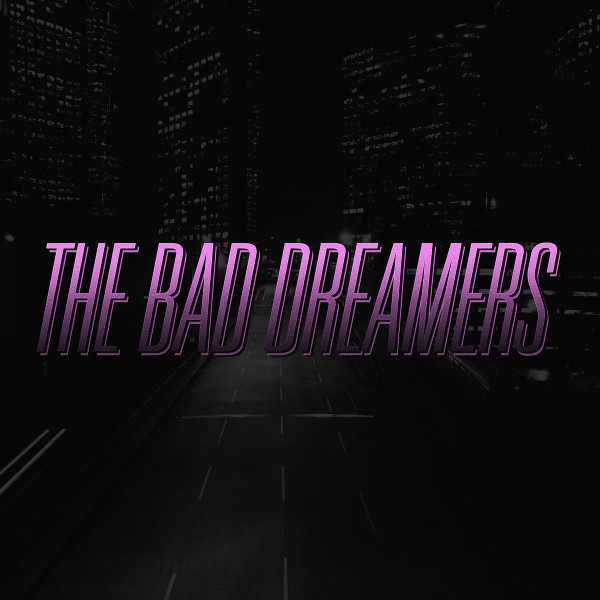 The Bad Dreamers