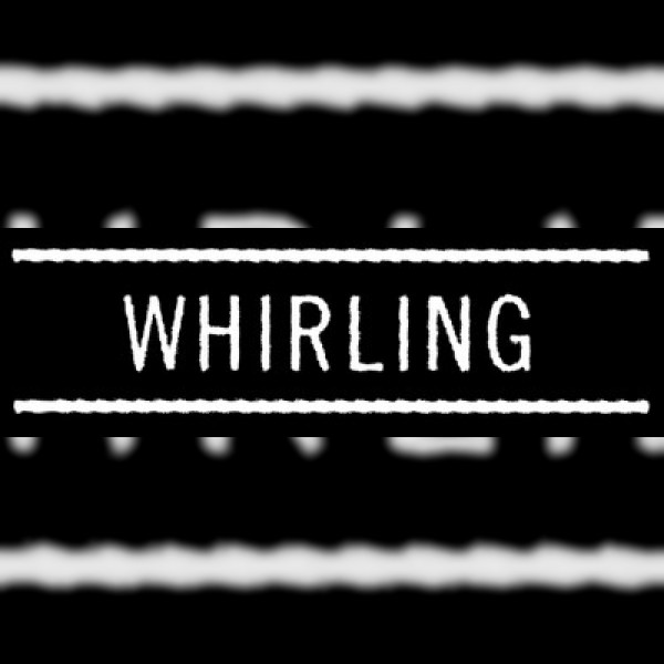 Whirling