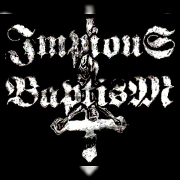 Impious Baptism