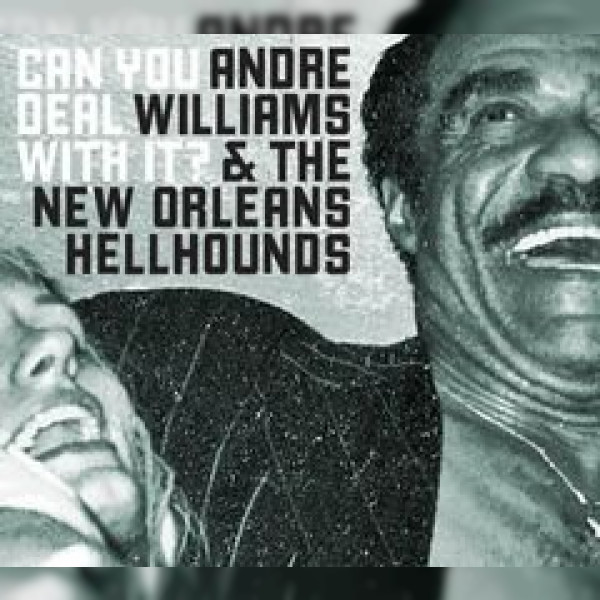 Andre Williams & The New Orleans Hellhounds