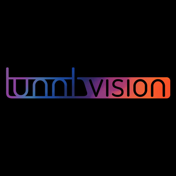 tunnl vision