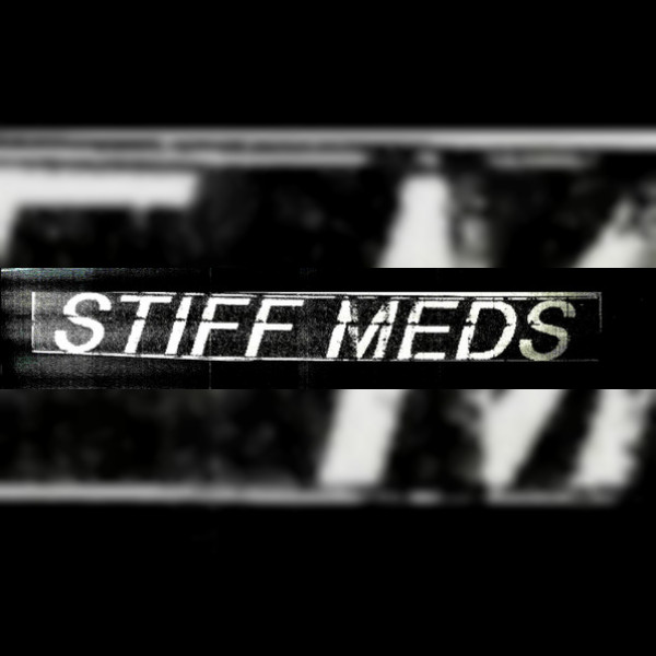 Stiff Meds