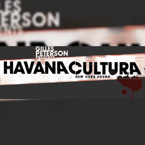 Gilles Peterson’s Havana Cultura Band