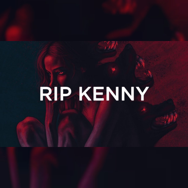 RIP KENNY