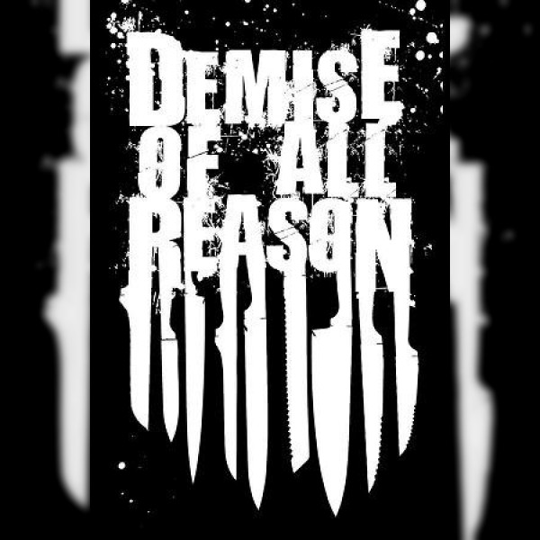 Demise of All Reason