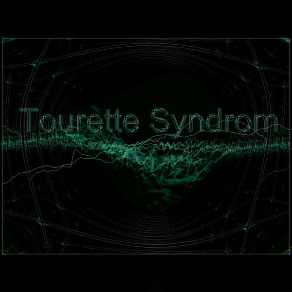 Tourette Syndrom