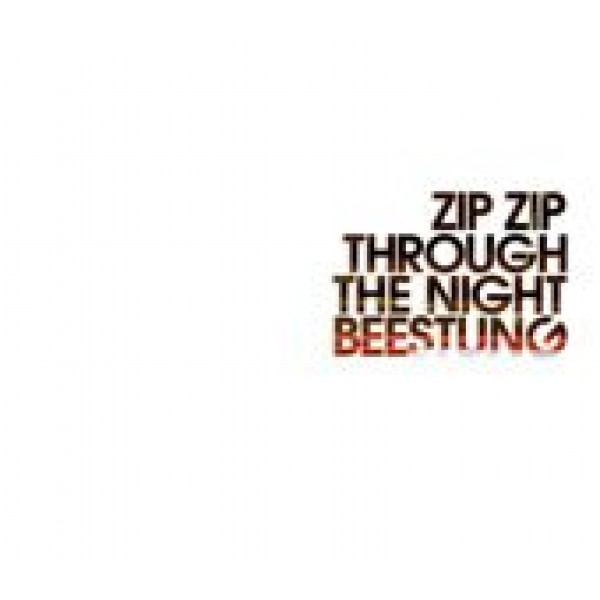 Zip Zip Through the Night