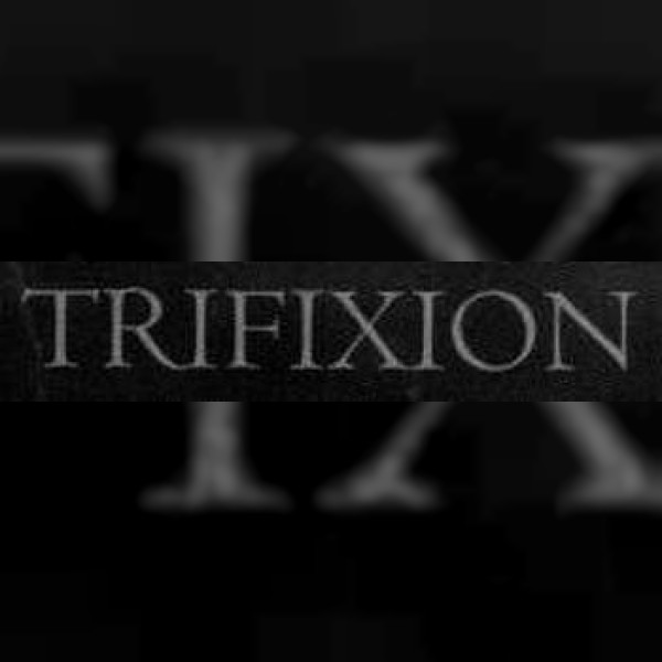 Trifixion