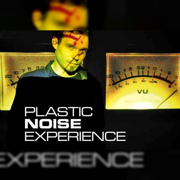 Plastic Noise Experience