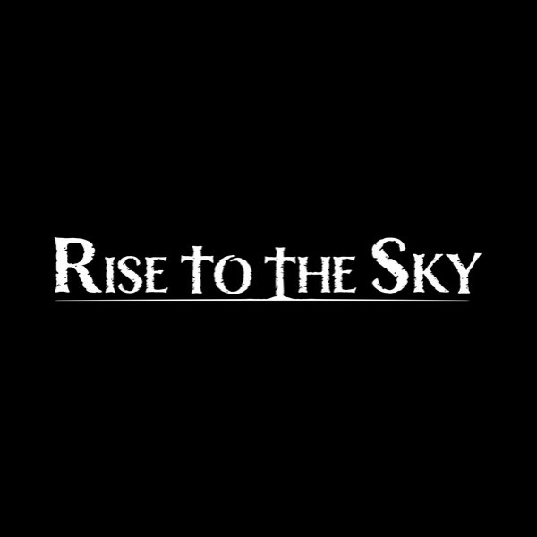 Rise to the Sky