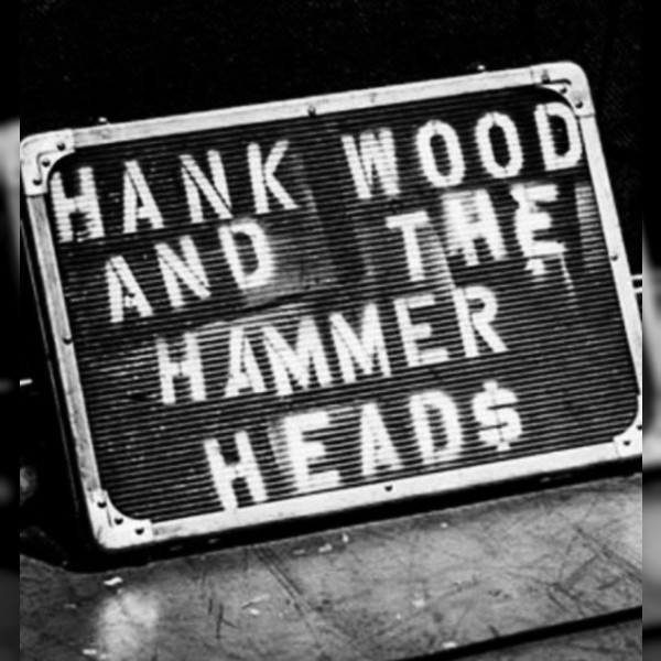 Hank Wood and The Hammerheads