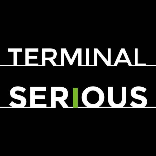 Terminal Serious