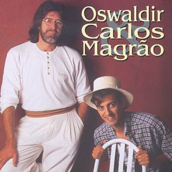 Oswaldir & Carlos Magrão