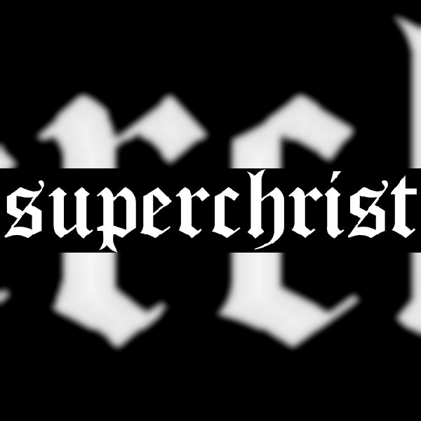 Superchrist