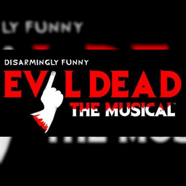 Evil Dead the Musical