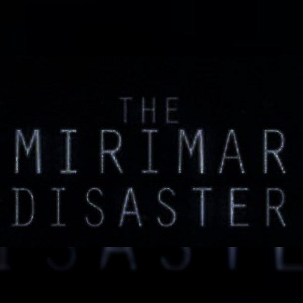 The Mirimar Disaster