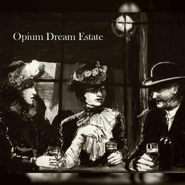 Opium Dream Estate