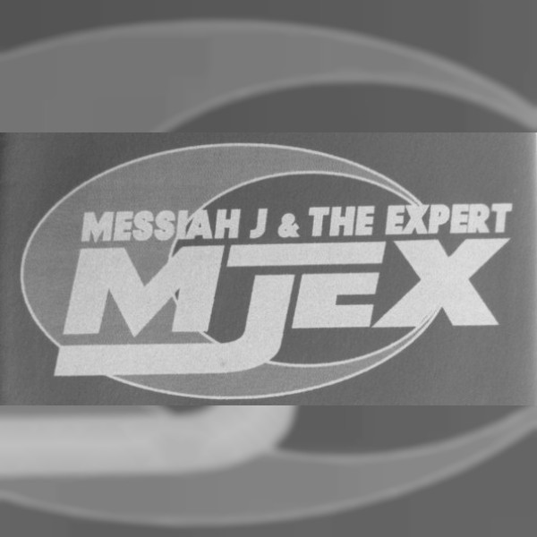 Messiah J & The Expert