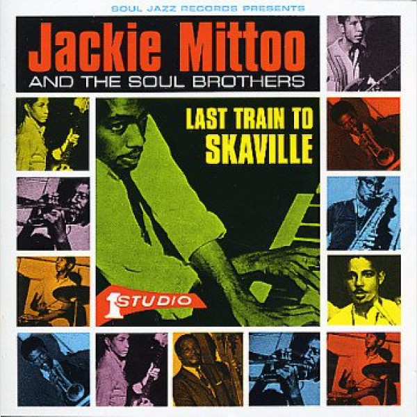 Jackie Mittoo & The Soul Brothers