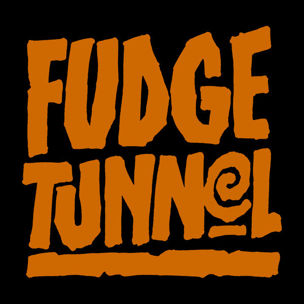 Fudge Tunnel