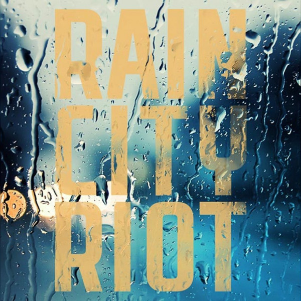 Rain City Riot