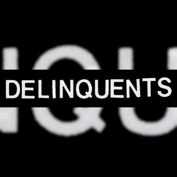 Delinquents