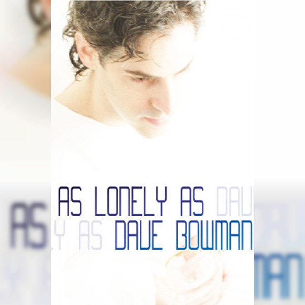 As Lonely as Dave Bowman