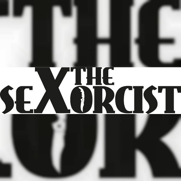 The Sexorcist