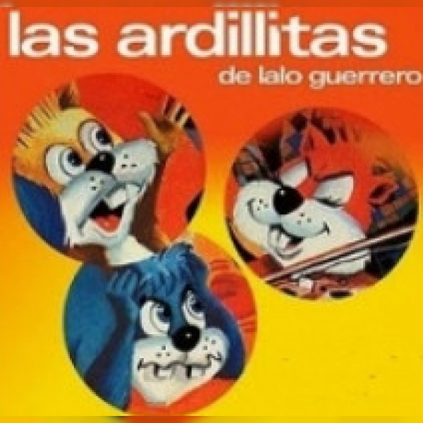 Las Ardillitas de Lalo Guerrero